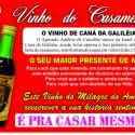 Pra casar: Vinho do milagre do amor vindo direto de Caná da Galileia