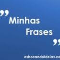 Minhas Frases [4]