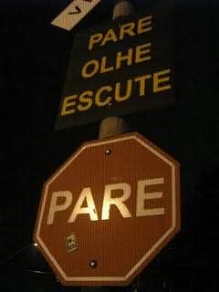 pare, olhe, escute