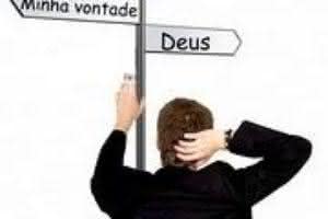 Minha vontade x Vontade de Deus