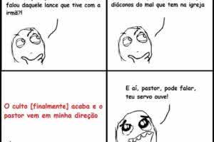 Tirinha: Quando o pastor chama pra conversar depois do culto