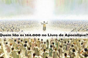 Quem são os 144 mil descritos em Apocalipse?