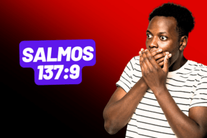 A BÍBLIA É CRUEL: Feliz aquele que pegar teus filhos e esmagá-los contra a pedra (Salmos 137:9)